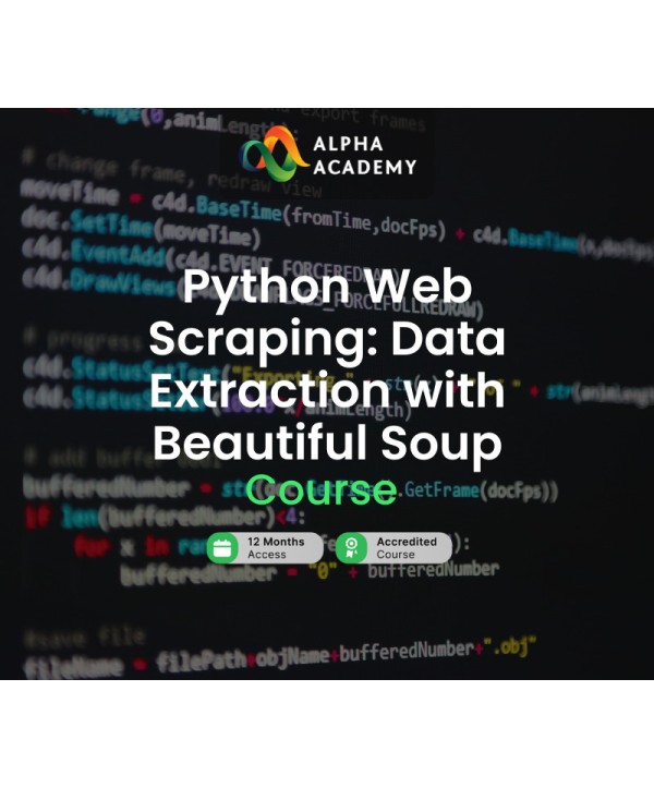 Python Web Scraping: Data Extraction with Beautiful Soup Alpha Academy Code Key GLOBAL